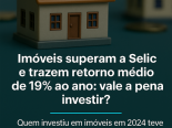  Imveis rendem mais que a Selic! Vale a pena investir? 